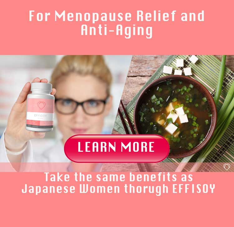 EFFISOY - For menopause relief and anti-aging