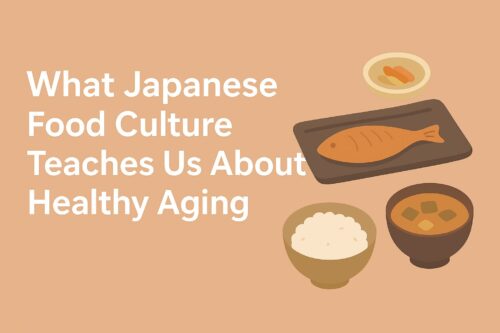 Japanese food culture for healthy aging